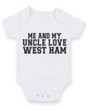 Me And My Uncle Love West Ham TEXT STYLE Baby Grow Bodysuit