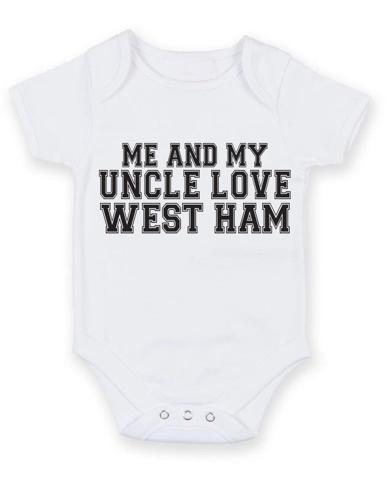 Me And My Uncle Love West Ham TEXT STYLE Baby Grow Bodysuit