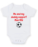 Me and my Daddy support Utd Printed Baby Grow Bodysuit Boy Girl Unisex Gift