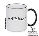Personalised Your CUSTOM Name Michael Printed Mug