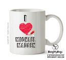 I Love Michael Madsen Celebrity Mug Office Mug