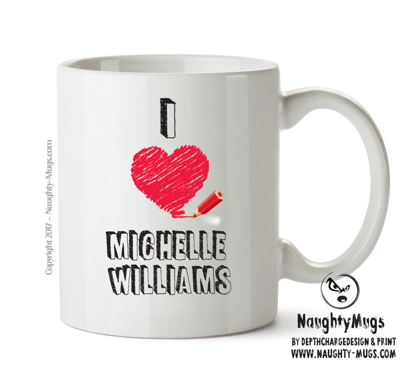 I Love Michelle Williams - I Love Celebrity Mug - Novelty Gift Printed Tea Coffee Ceramic Mug