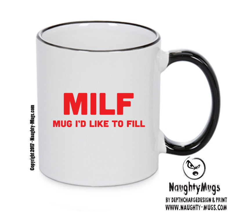 Milf Mug Id Like To Fill Mug Adult Mug Gift