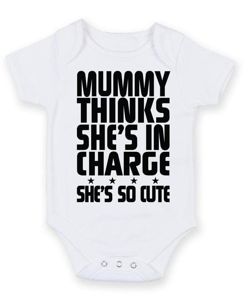 Mummy Thinks She's in Charge She's So Cute Baby Grow Bodysuit