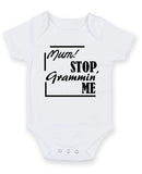 Mummy Stop Grammin Me Personalised Baby Boy Girl Unisex Short Sleeve Bodysuit