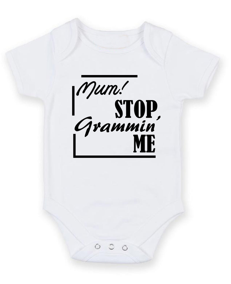 Mummy Stop Grammin Me Personalised Baby Boy Girl Unisex Short Sleeve Bodysuit
