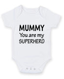 Mummy you are my superhero Printed Baby Grow Bodysuit Boy Girl Unisex Gift