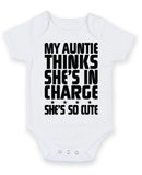 My Auntie Thinks She's in Charge She's So Cute Baby Grow Bodysuit