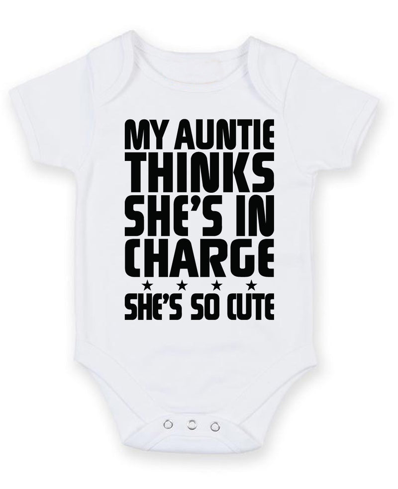 My Auntie Thinks She's in Charge She's So Cute Baby Grow Bodysuit