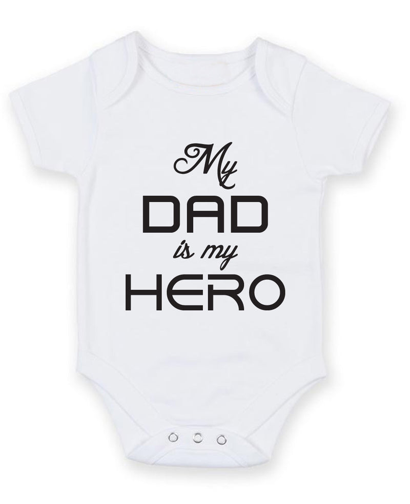 My Dad Is My Hero Baby Grow Bodysuit