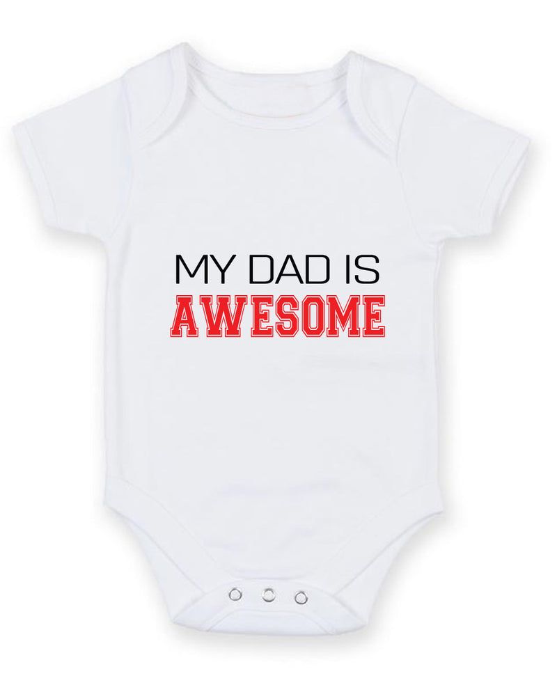 My Dad is Awesome Printed Baby Grow Bodysuit Boy Girl Unisex Gift