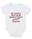 My Daddy Is The World's Best Farter Baby Grow Bodysuit