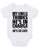 My Uncle Thinks He Is In Charge He Is So Cute Baby Grow Bodysuit
