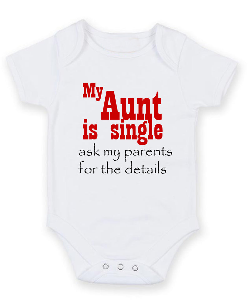 My Aunt Is Single Personalised Baby Boy Girl Unisex Short Sleeve Bodysuit