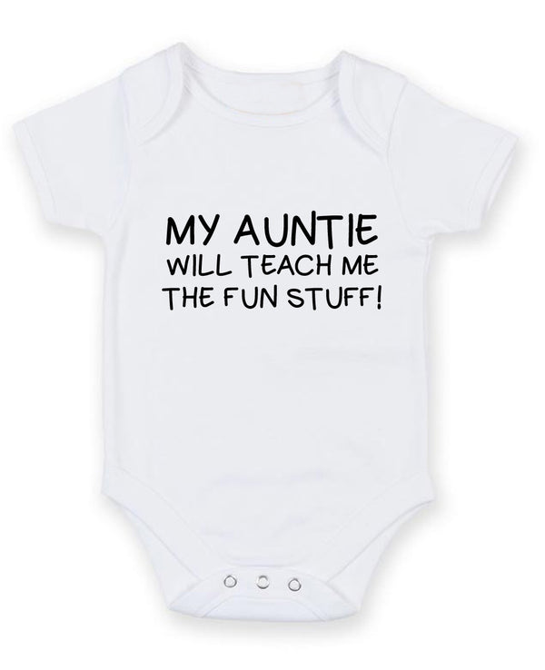 My Auntie Will Teach Me The Fun Stuff Personalised Baby Boy Girl Unisex Short Sleeve Bodysuit