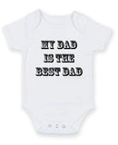 My Dad Is The Best Personalised Baby Boy Girl Unisex Short Sleeve Bodysuit