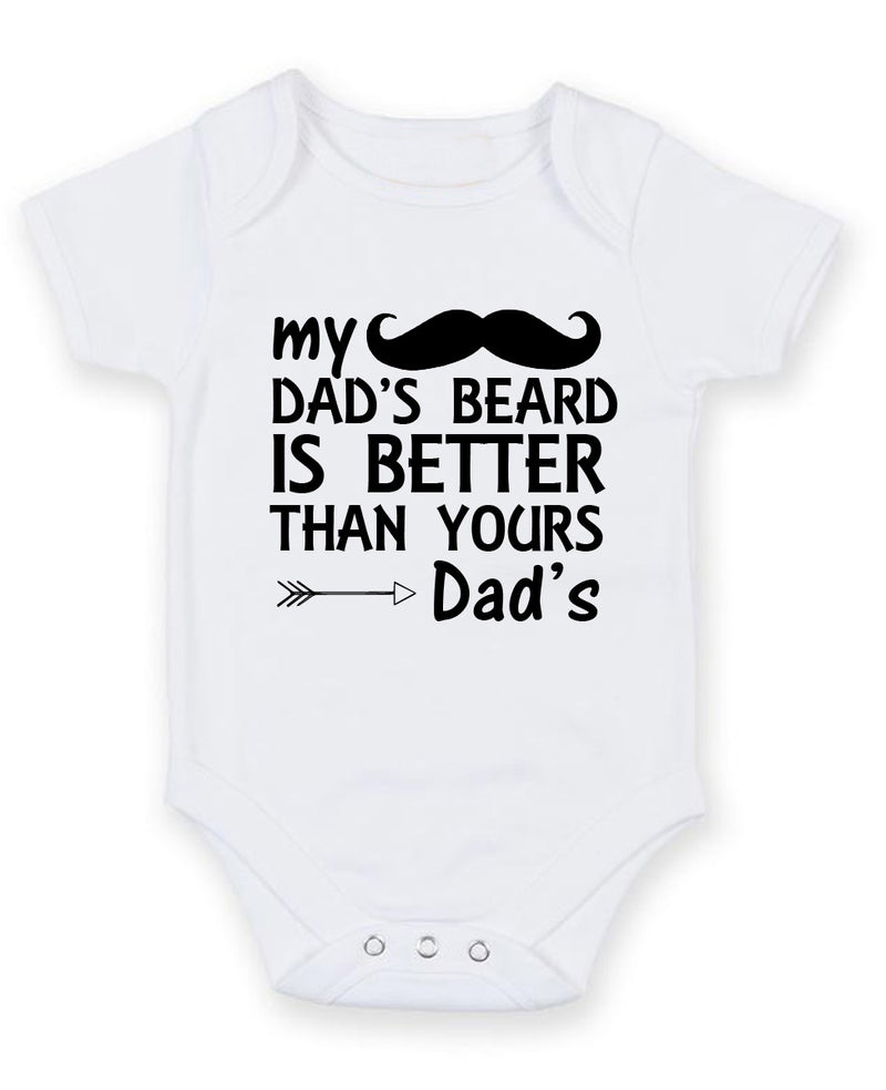 My Dad's Beard Is Better Than Your Dad Personalised Baby Boy Girl Unisex Short Sleeve Bodysuit