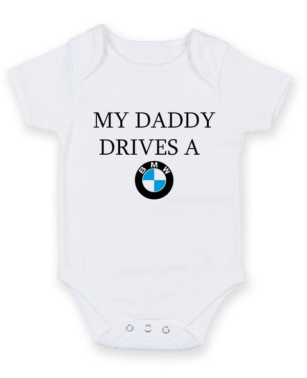 My Daddy Drives A BMW Personalised Baby Boy Girl Unisex Short Sleeve Bodysuit