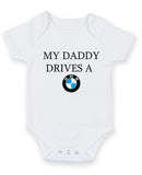My Daddy Drives A BMW Personalised Baby Boy Girl Unisex Short Sleeve Bodysuit
