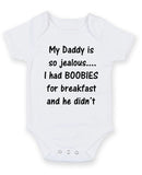 My Daddy Is So Jaelous Personalised Baby Boy Girl Unisex Short Sleeve Bodysuit