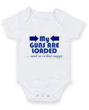 My Guns Are Loaded Personalised Baby Boy Girl Unisex Short Sleeve Bodysuit