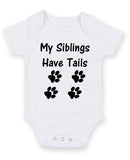 My Siblings Have Tails. Personalised Baby Boy Girl Unisex Short Sleeve Bodysuit