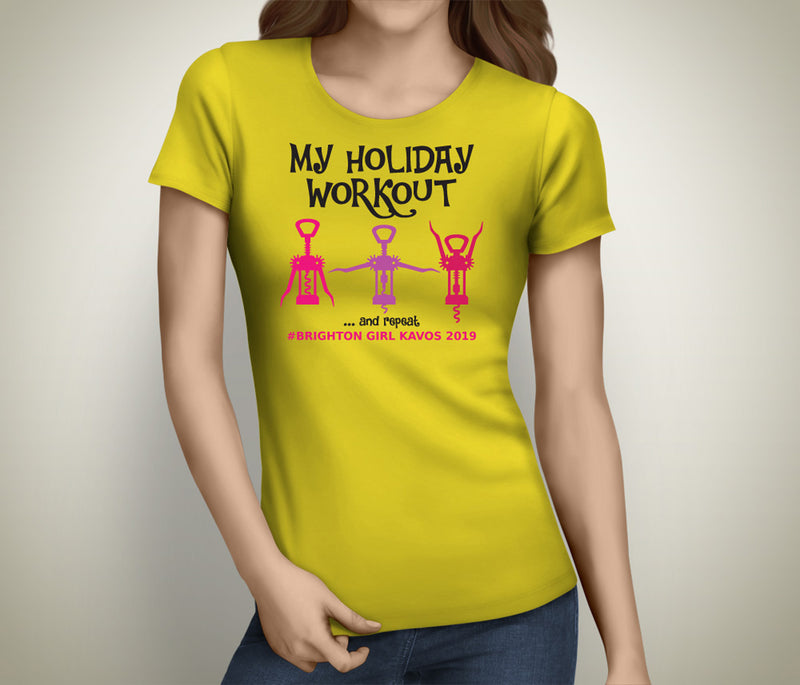 My Holiday Workout And Repeat Colour Custom Hen T-Shirt - Any Name - Party Tee