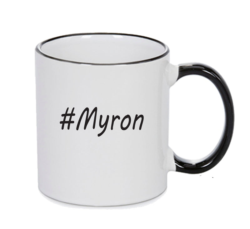 Personalised Your CUSTOM Name Myron Printed Mug