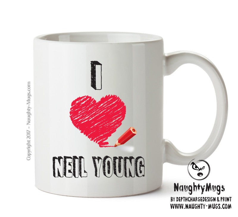 I Love NEIL YOUNG Celebrity Mug Gift Office Mug