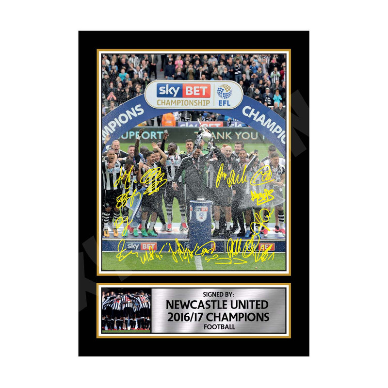 NEWCASTLE UNITED 2016 17 CHAMPIONS TEAM SQUAD (1) Limited Edition Football Player Signed Print - Football