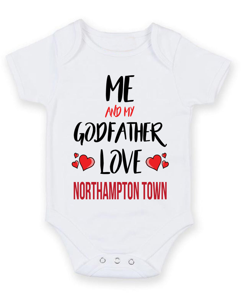 Me and My Godfather Love NORTHAMPTON TOWN Personalised FOOTBALL TEAM Baby Grow