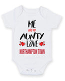 Me and My Aunty Love NORTHAMPTON TOWN Personalised FOOTBALL TEAM Baby Grow