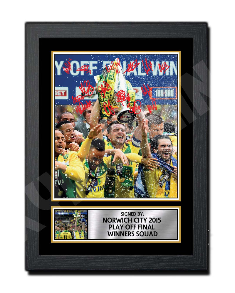 NORWICH CITY 2015 PLAY OFF FINAL WINNERS SQUAD Limited Edition Football Player Signed Print - Football
