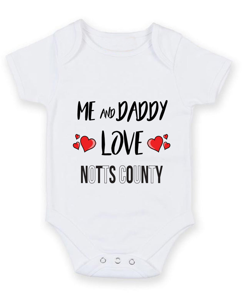 Me and Daddy Love NOTTS COUNTY Personalised FOOTBALL TEAM Baby Grow