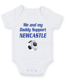 Newcastle Me and my Daddy Football Fan Baby Grow Bodysuit