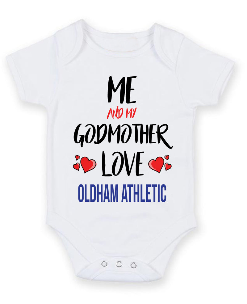 Me and My Godmother Love OLDHAM ATHLETIC Personalised FOOTBALL TEAM Baby Grow