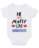 Me and My Aunty Love OLDHAM ATHLETIC Personalised FOOTBALL TEAM Baby Grow