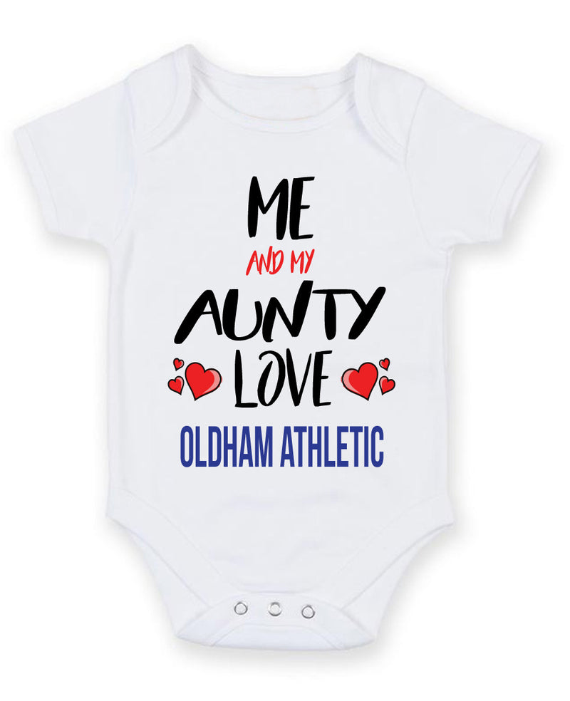 Me and My Aunty Love OLDHAM ATHLETIC Personalised FOOTBALL TEAM Baby Grow