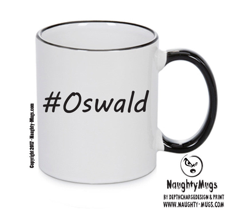 Personalised Your CUSTOM Name Oswald Printed Mug