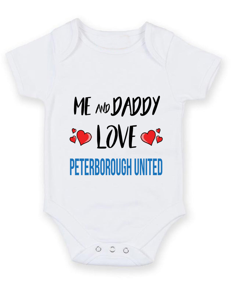 Me and Daddy Love PETERBOROUGH UNITED Personalised FOOTBALL TEAM Baby Grow