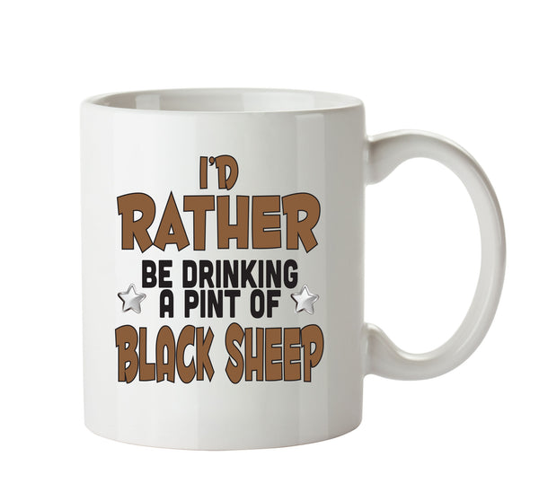 I'd Rather Be DRINKING A PINT OF BLACK SHEEP Personalised ADULT OFFICE MUG – printed mug product image 1