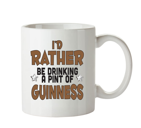 I'd Rather Be DRINKING A PINT OF GUINESS Personalised ADULT OFFICE MUG – printed mug product image 1
