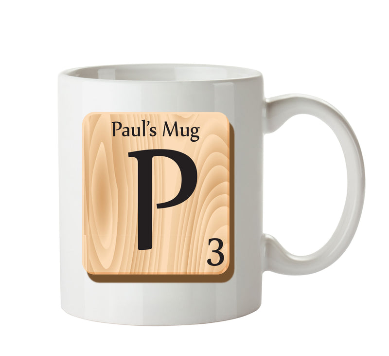 Initial "P" Your Name Scrabble Mug FUNNY