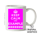 KEEP CALM AND BE POSITIVE Mug