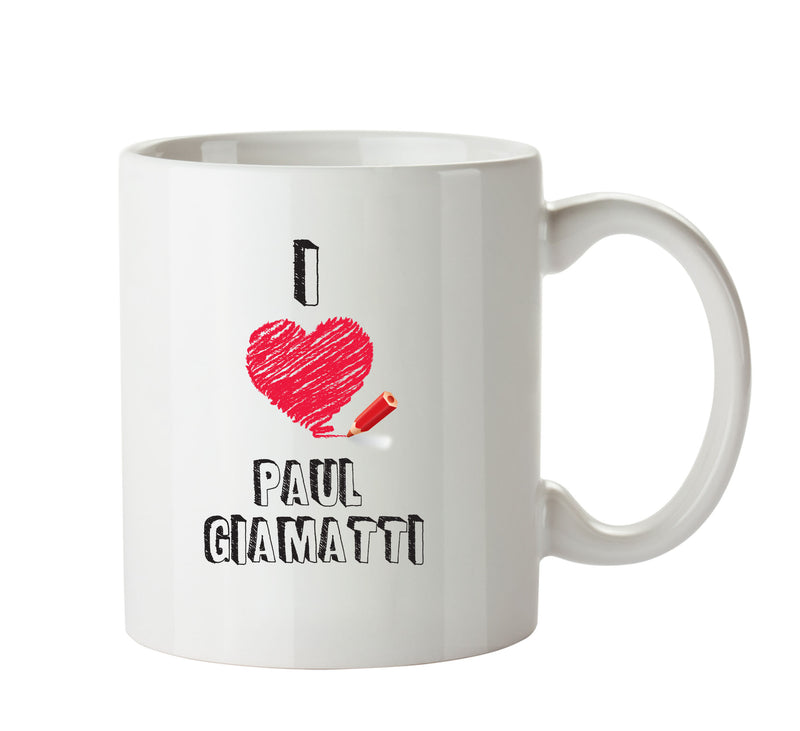 I Love Paul Giamatti Celebrity Mug Office Mug