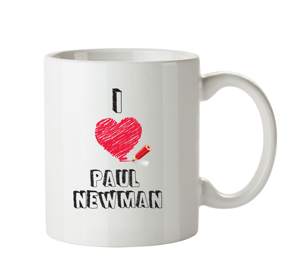 I Love Paul Newman Celebrity Mug Office Mug – printed mug product image 1