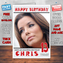 Personalised Eva Longoria 1 INSPIRED THEME Celebrity Birthday Card (SA)