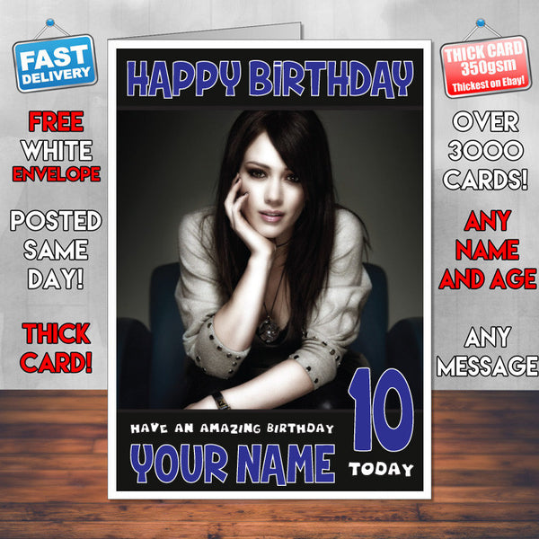 Personalised Hilary Duff 3 Inspired Theme Celebrity Birthday Card