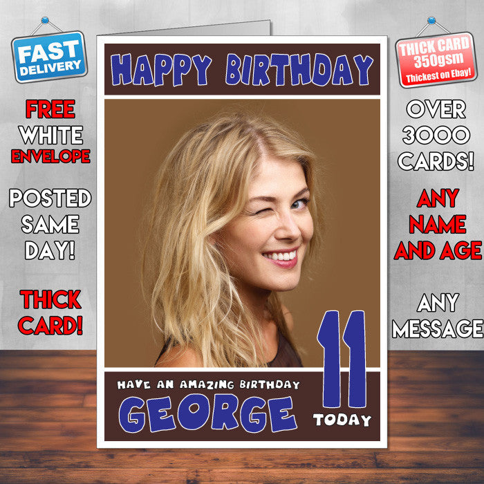 Personalised Rosamund Pike 2 INSPIRED THEME Celebrity Birthday Card (SA)