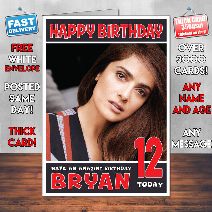 Personalised Salma Hayek INSPIRED THEME Celebrity Birthday Card (SA)